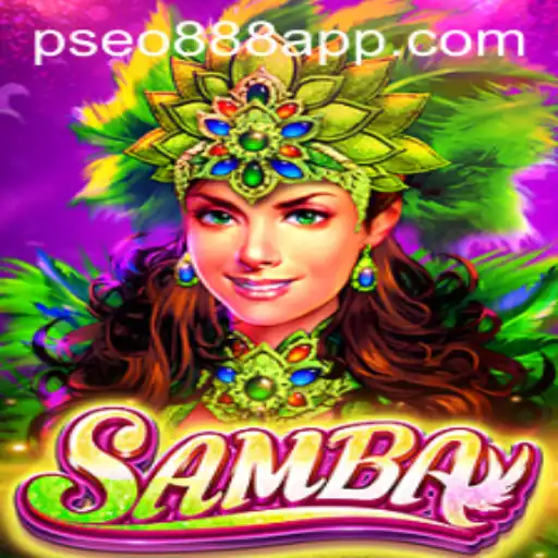 Exploring Samba: The Dynamic Online Game with Pseo888 App